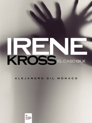 cover image of Irene Kross el Caso Bilk